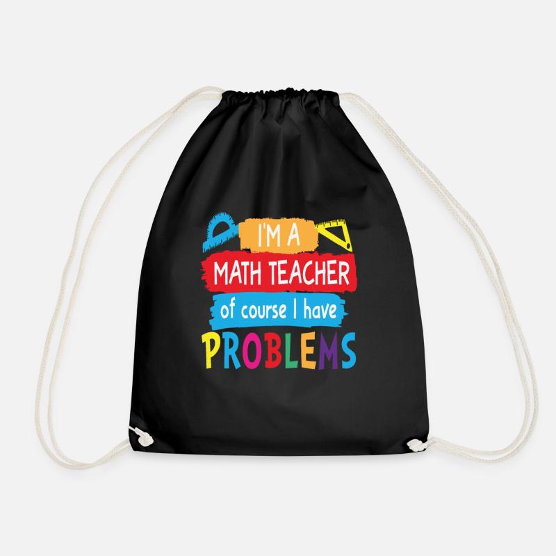 Ich bin ein Mathelehrer Natürlich habe ich Probleme Mathe - Turnbeutel - Schwarz