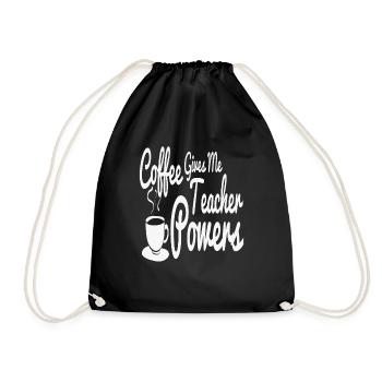 Kaffee gibt mir Lehrer Power Coffee Zitate - Turnbeutel - Schwarz - Vorne