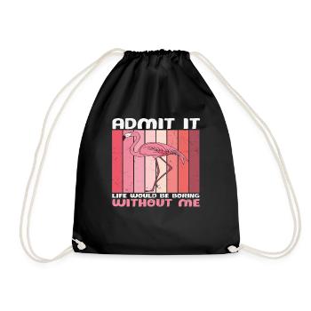 Avouez que la vie serait ennuyeuse sans moi Flamingo - Sac de sport léger - noir - Devant