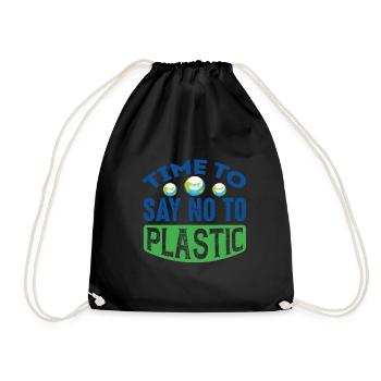 Time To Say No To Plastic Earth Protection Support - Drawstring Bag - black - Front