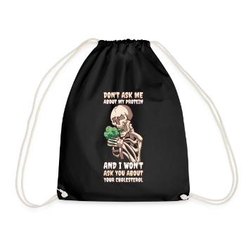 Dont Ask Me About My Protein Vegan Geschenk - Turnbeutel - Schwarz - Vorne