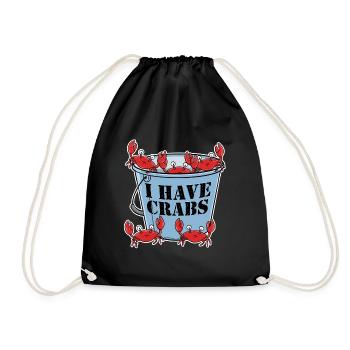 I Have Crabs Krabbe Geschenk - Turnbeutel - Schwarz - Vorne
