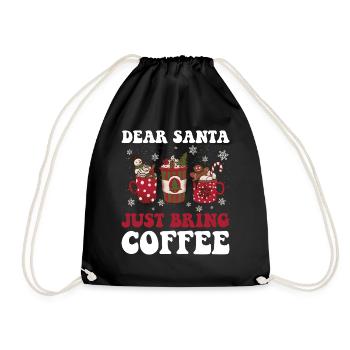 Just Bring Coffee Lieber Weihnachtsmann Geschenk - Turnbeutel - Schwarz - Vorne