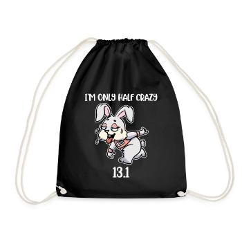 Im Only Half Crazy 13.1 Marathon Gift - Drawstring Bag - black - Front