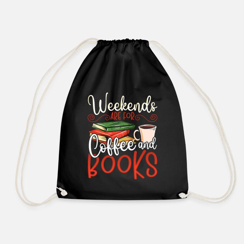Weekends Are For Coffee and Books Book Lover - Turnbeutel - Schwarz