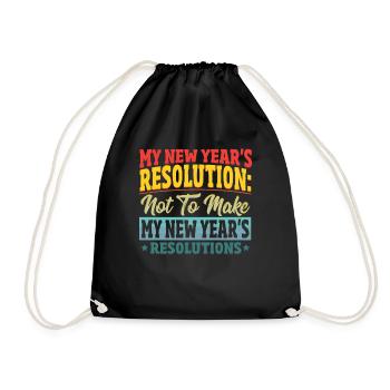 My New Year's Resolution New Year's Day New Years - Turnbeutel - Schwarz - Vorne