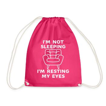I'm Not Sleeping Im Just Resting My Eyes Funny - Drawstring Bag - fuchsia - Front