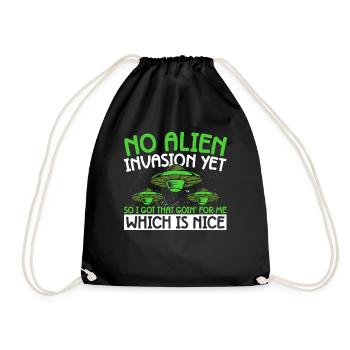 No Alien Invasion Yet, So I Got That Goin' For Me - Turnbeutel - Schwarz - Vorne
