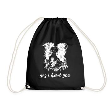 Yes I Herd You Border Collie Herding Dog - Drawstring Bag - black - Front