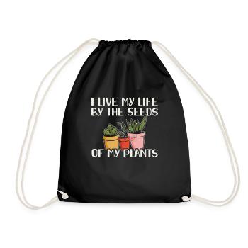 I Live my Life by the Seeds of my Plants - Drawstring Bag - black - Front