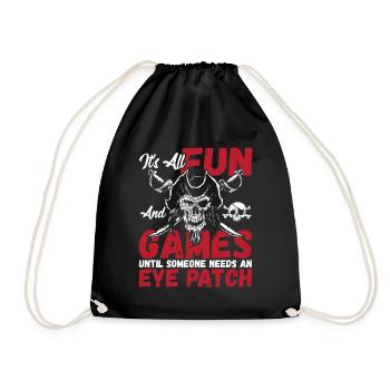 It's All Fun And Games Until Someone Needs Eye - Drawstring Bag - black - Front