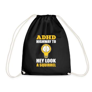 ADHD Highway To Hey Look A Squirrel Sensibilisation au TDAH - Sac de sport léger - noir - Devant