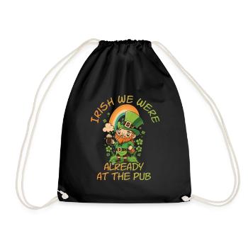 Irish we were already at the Pub St. patty - Drawstring Bag - black - Front