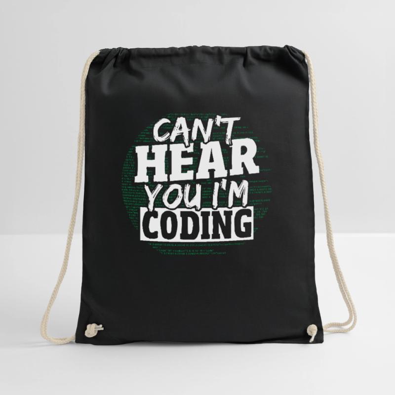 Can't Hear You I'm Coding Programming Programmer Turnbeutel
