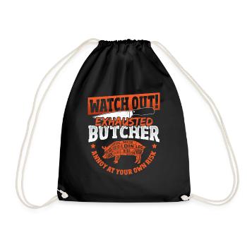 Exhausted Butcher Annoy At Your Own Risk - Drawstring Bag - black - Front
