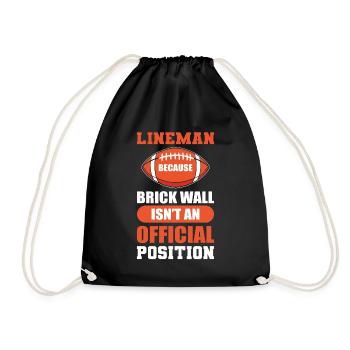 Lineman Because Brick Wall Isn't Official - Drawstring Bag - black - Front