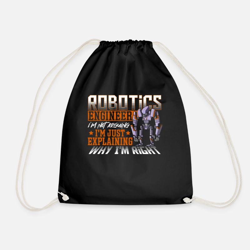 Robotics Engineer I'm Not Arguing Robotics Club - Turnbeutel - Schwarz