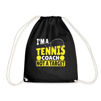 I'm A Tennis Coach Not A Target Tennis Player - Turnbeutel - Schwarz - Vorne