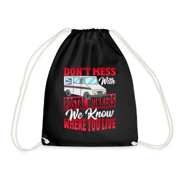 Don't Mess With Postal Workers Postal Worker - Drawstring Bag - black - Front