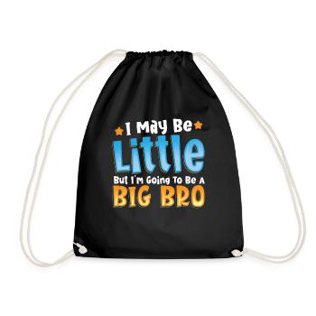 I May Be Little But I'm Going To Be A Big Bro - Drawstring Bag - black - Front