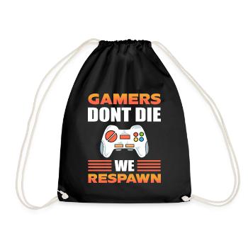 Gamers Don't Die We Respawn Video Game Gamer - Drawstring Bag - black - Front