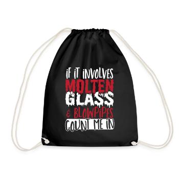 If It Involves Glass & Blowpipes Count Me In - Drawstring Bag - black - Front