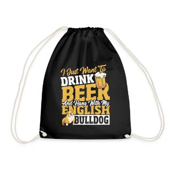 I Just Want To Drink Beer And Hang With My - Turnbeutel - Schwarz - Vorne