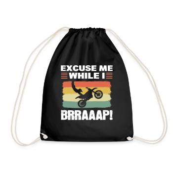 Excuse Me While I Brraaap! Motocross Dirt Bike - Turnbeutel - Schwarz - Vorne