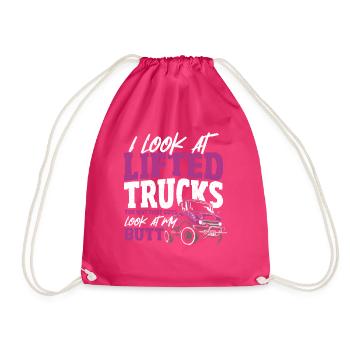 I Look At Lifted Trucks The Way That Guys Look At - Drawstring Bag - fuchsia - Front