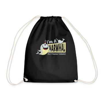 I'm A Narwhal In A Human Costume Narwhal Unicorn - Turnbeutel - Schwarz - Vorne
