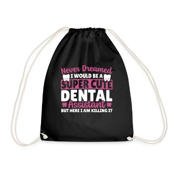 Dental Assistant Here I Am Killing It Dental - Drawstring Bag - black - Front