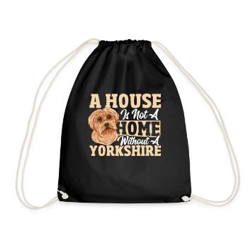 Ein Haus ist kein Zuhause ohne einen Yorkshire - Turnbeutel - Schwarz - Vorne