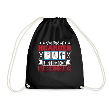 I'm Not A Hoarder I Just Need More Baseball Cards - Drawstring Bag - black - Front