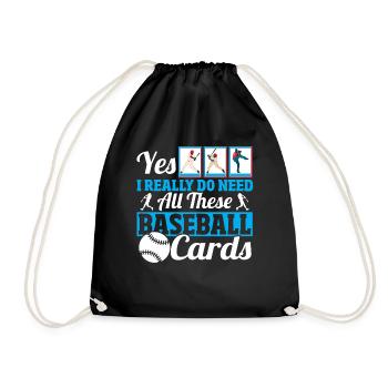 Yes I Really Do Need All These Baseball Cards - Drawstring Bag - black - Front