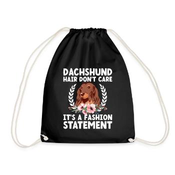 Dachshund Hair Don't Care It's A Fashion Statement - Drawstring Bag - black - Front