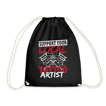 Support Your Local Tattoo Artist Tattooist Tat - Drawstring Bag - black - Front
