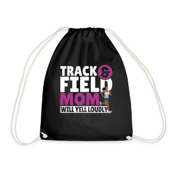 Track & Field Mom Will Yell Loudly Track and - Drawstring Bag - black - Front