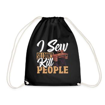 I Sew So I Don't Kill People Sewing Sewing Lover - Drawstring Bag - black - Front