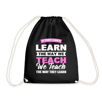 If They Can't Learn The Way We Teach Special - Drawstring Bag - black - Front
