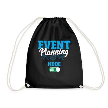 Event Planning Mode On Event Planning Event - Drawstring Bag - black - Front