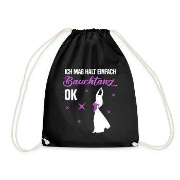 Ich mag halt einfach Bauchtanz, ok - Authentizität - Turnbeutel - Schwarz - Vorne