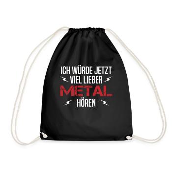 Lieber Metal Hören Musik Spruch Fan Geschenk - Turnbeutel - Schwarz - Vorne