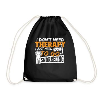 I Don't Need Therapy I Just Need Snorkeling Scuba - Drawstring Bag - black - Front