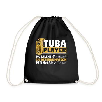 Tuba Player 1% Talent 2% Determination 97% Hot - Turnbeutel - Schwarz - Vorne