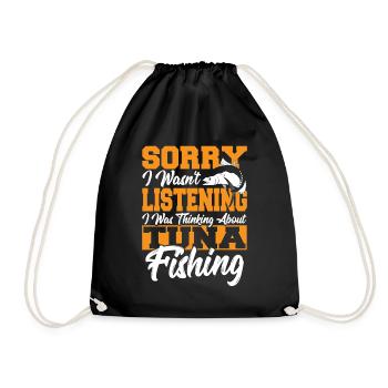 Sorry I Wasn't Listening I Was Thinking About - Drawstring Bag - black - Front