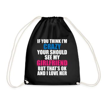 Crazy Girlfriend - Funny Statement - Drawstring Bag - black - Front