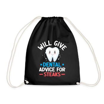 Will Give Dental Advice For Steaks Dentist Dental - Drawstring Bag - black - Front