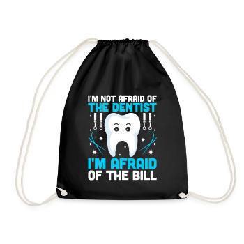 I'm Not Afraid Of The Dentist I'm Afraid Of The Bi - Drawstring Bag - black - Front