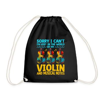 Sorry I Can't I'm Lost In The World Of My Violin V - Turnbeutel - Schwarz - Vorne