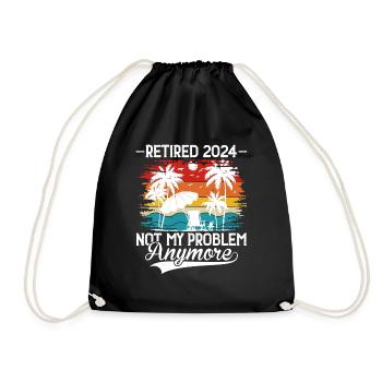 Retired 2024 Not My Problem Anymore Vacation - Drawstring Bag - black - Front